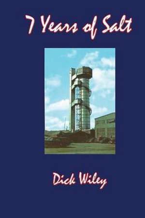 7 Years of Salt de Dick Wiley