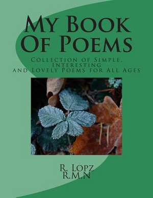 My Book of Poems de R. Lopz