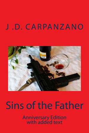 Sins of the Father de J. D. Carpanzano