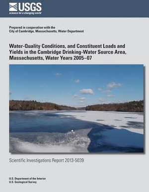 Water-Quality Conditions, and Constituent Loads and Yields in the Cambridge Drinking-Water Source Area, Massachusetts, Water Years 2005?07 de Kirk P. Smith