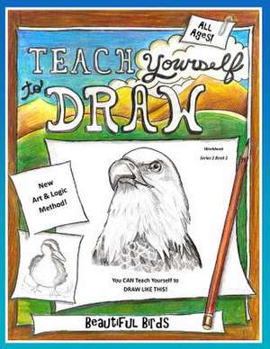 Teach Yourself to Draw - Beautiful Birds de Sarah Janisse Brown