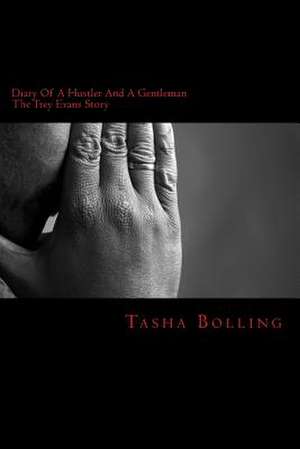 Diary of a Hustler and a Gentleman de Tasha Bolling