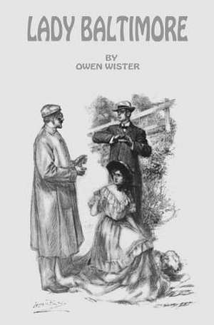 Lady Baltimore de Owen Wister