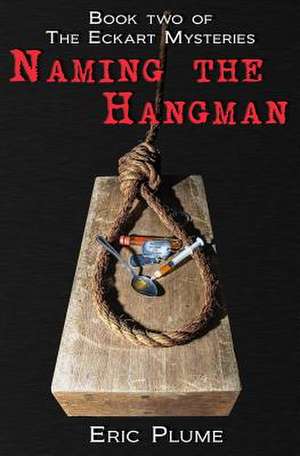 Naming the Hangman de Eric Plume