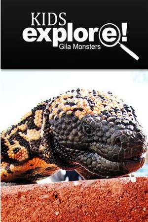 Gila Monsters - Kids Explore de Kids Explore!