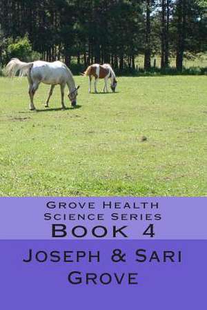 Grove Health Science Series de Joseph Grove