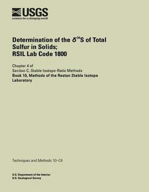 Determination of the 34s of Total Sulfur in Solids; Rsil Lab Code 1800 de Kinga Revesz