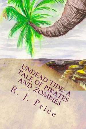 Undead Tide de R. J. Price