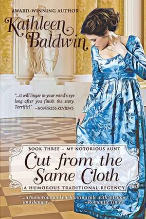 Cut from the Same Cloth de Kathleen Baldwin