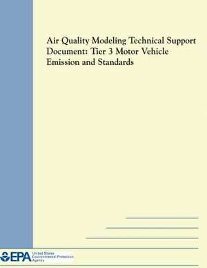 Air Quality Modeling Technical Support Document de U. S. Environmental Protection Agency