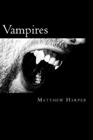 Vampires de Matthew Harper