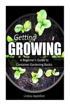 Getting Growing de Lindsey Appleford