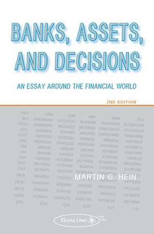 Banks, Assets, and Decisions (2nd Edition) de Martin G. Hein