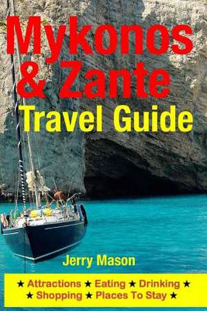 Mykonos & Zante Travel Guide de Jerry Mason