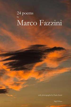 24 Poems by Marco Fazzini de Marco Fazzini