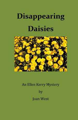 Disappearing Daisies de Joan West