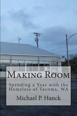 Making Room de Michael P. Hanck