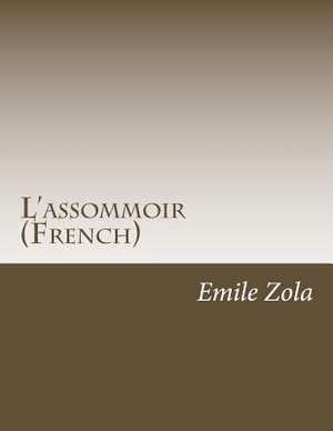 L'Assommoir (French) de Emile Zola