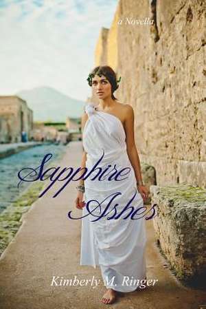 Sapphire Ashes de Kimberly M. Ringer