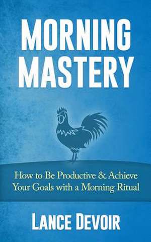 Morning Mastery de Lance Devoir