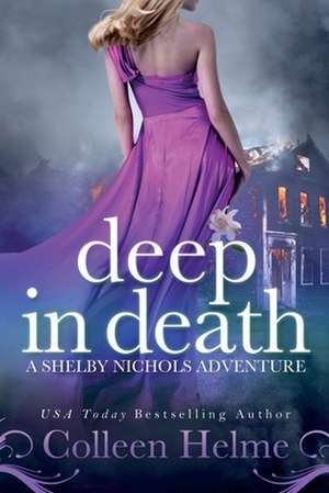 Deep in Death de Colleen Helme