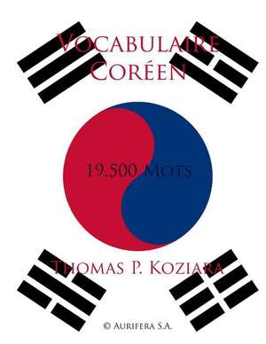 Vocabulaire Coreen de Thomas P. Koziara