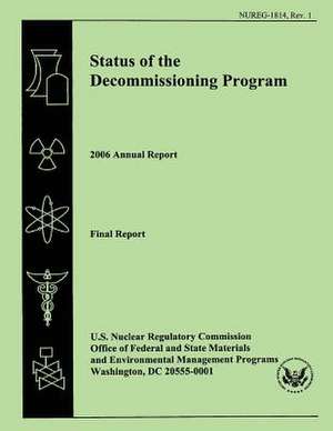 Status of the Decommissioning Program 2006 Annual Report de J. Buckley