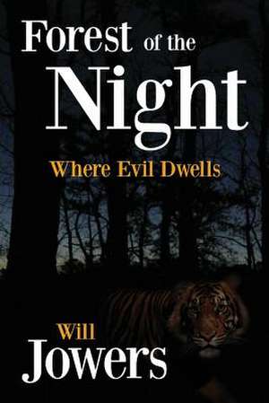 Forest of the Night de Dr Will Jowers