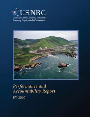 Performance and Accountability Report de U. S. Nuclear Regulatory Commission