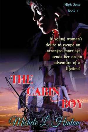 The Cabin Boy de Michele L. Hinton