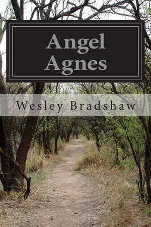 Angel Agnes de Wesley Bradshaw