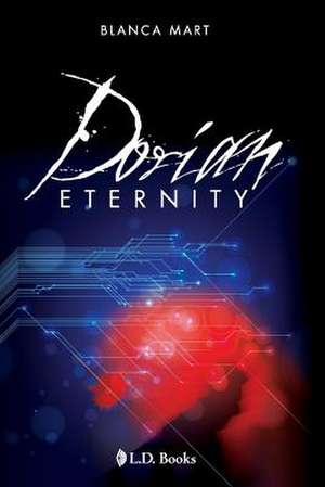 Dorian Eternity de Blanca Mart