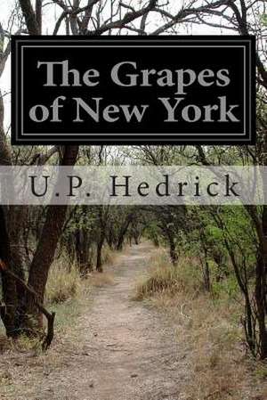 The Grapes of New York de U. P. Hedrick