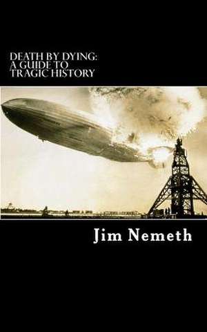 Death by Dying de Jim Nemeth