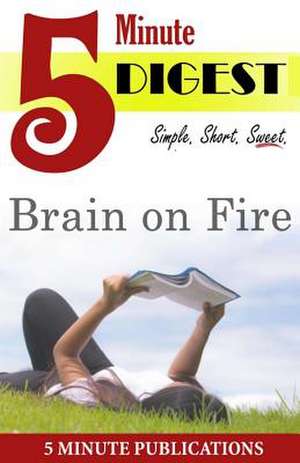 Brain on Fire de 5. Min Publications