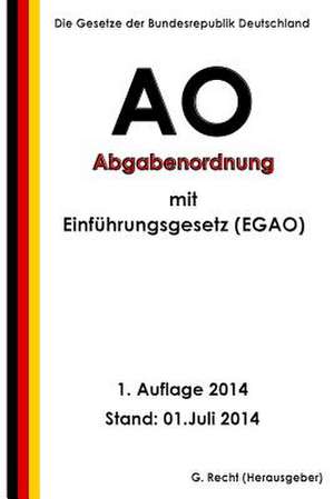 Abgabenordnung (Ao) Mit Einfuhrungsgesetz (Egao) de G. Recht