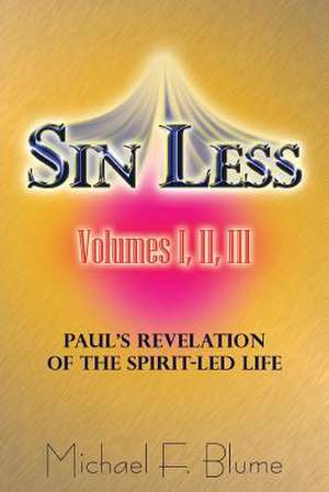 Sin Less - Vol. I, II, III de Michael F. Blume