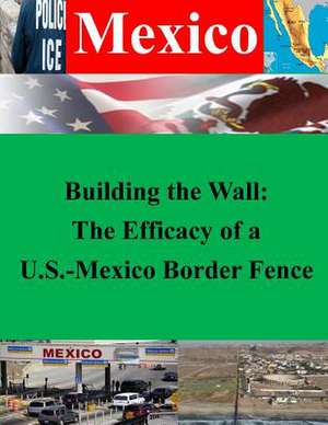 Building the Wall de U. S. Army Command and General Staff Col