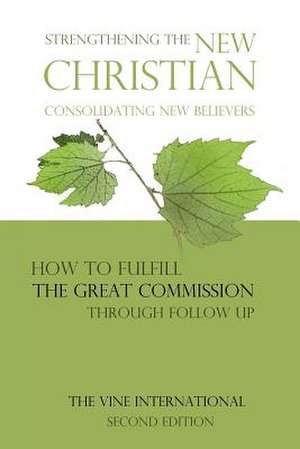 Strengthening the New Christian de The Vine U. S. a.