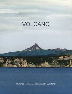 Volcano de Eva Bartel