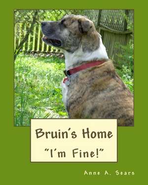 Bruin's Home (Book 3) de Anne A. Sears