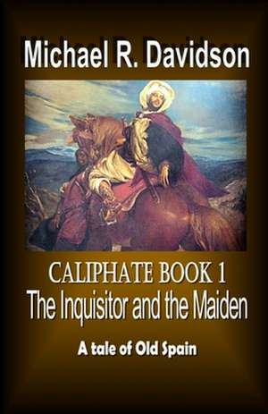 The Inquisitor and the Maiden de MR Michael R. Davidson