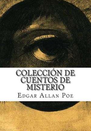 Coleccion de Cuentos de Misterio de Edgar Allan Poe