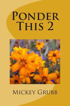 Ponder This 2 de Mickey Grubb