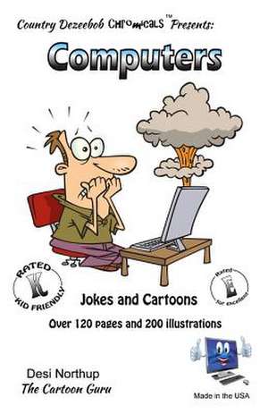 Computers -- Jokes and Cartoons de Desi Northup