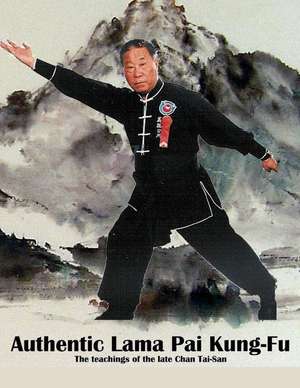 Authentic Lama Pai Kung Fu de David Aram Ross