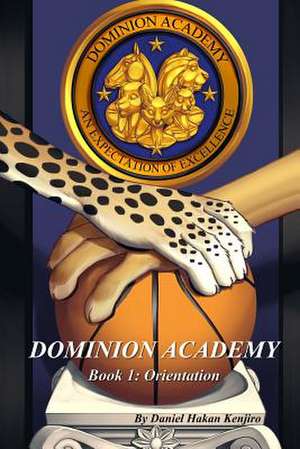 Dominion Academy de Daniel Hakan Kenjiro