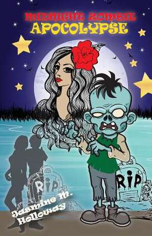 The Midnight Zombie Apocolypse de MS Jasmine M. Holloway