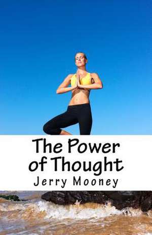 Power of Thought de Jerry Mooney