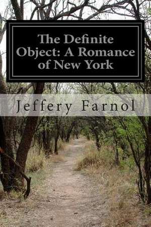 The Definite Object de Jeffery Farnol